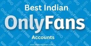 indian onlyfans nudes|Hottest Indian Onlyfans Accounts